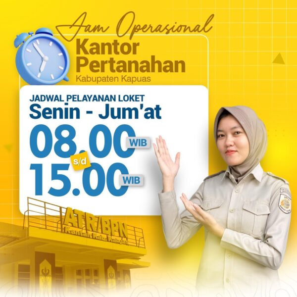 Jam Operasional Kantor Pertanahan Kabupaten Kapuas