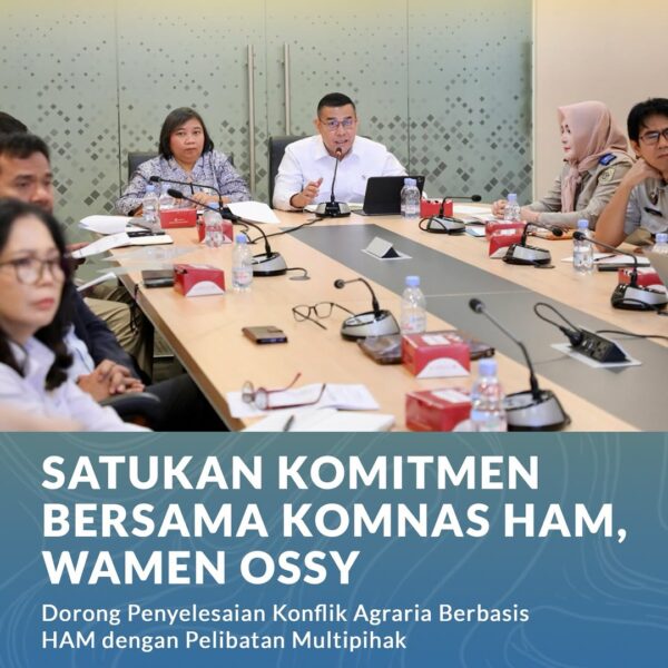 Wamen Ossy dorong Penyelesaian Konflik Agraria Berbasis HAM dengan Pelibatan Multipihak